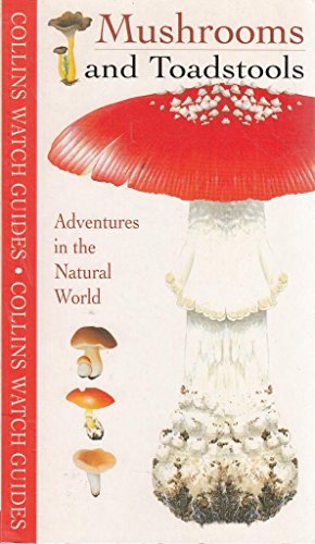 Mushrooms & Toadstools (Collins Watch Guide) - Click to Buy