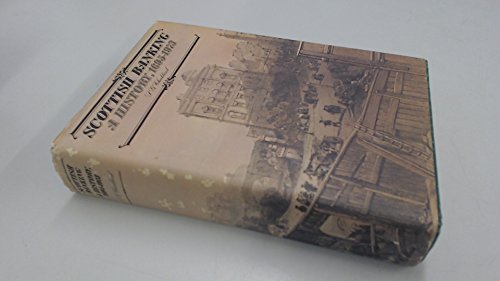 Scottish Banking: A History, 1695-1973 - Click to Buy