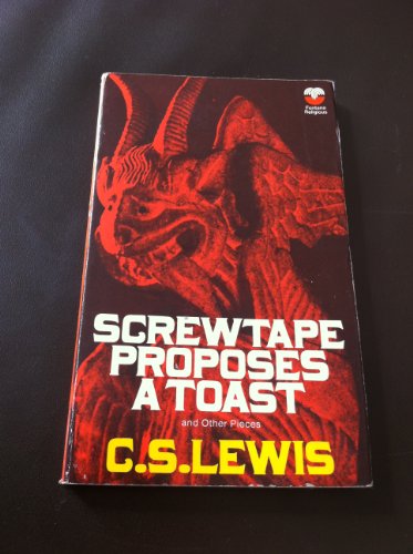 Screwtape Proposes a Toast and Other Pieces - Click to Buy