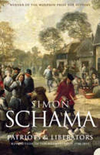 Patriots and Liberators : Revolution in the Netherlands@@ 1780-1813 - Click to Buy