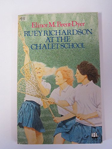Ruey Richardson at the Chalet School - Click to Buy