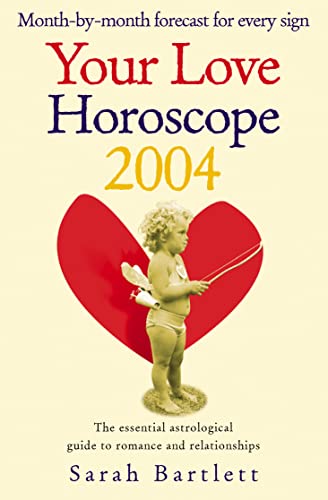 Your Love Horoscope 2004: The Essential Astrological Guide to Romance and Relationships - Click to Buy