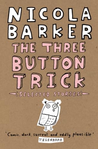 The Three Button Trick: Selected stories - Click to Buy