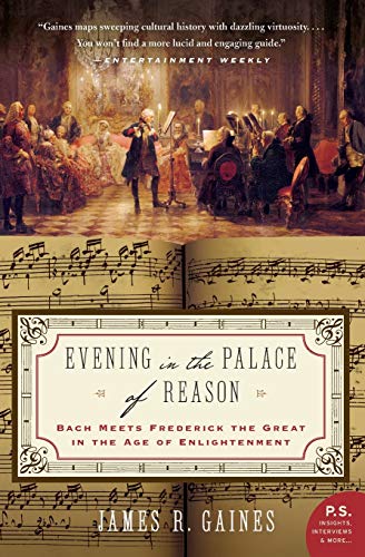 Evening in the Palace of Reason: Bach Meets Frederick the Great in the Age of Enlightenment - Click to Buy