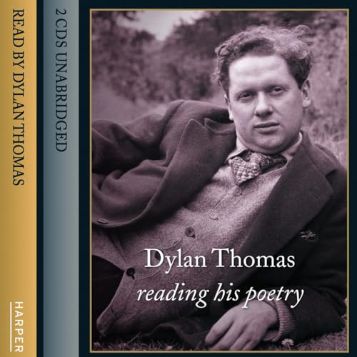 Dylan Thomas Reading His Poetry - Click to Buy