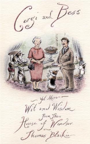 Corgi and Bess: More Wit and Wisdom from the House of Windsor - Click to Buy