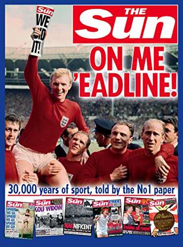 On Me 'Eadline: 30,000 Years of Sport, Told by the No. 1 Paper - Click to Buy