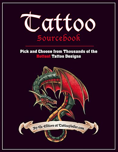 Tattoo Sourcebook: Pick and Choose from Thousands of the Hottest Tattoo Designs - Click to Buy