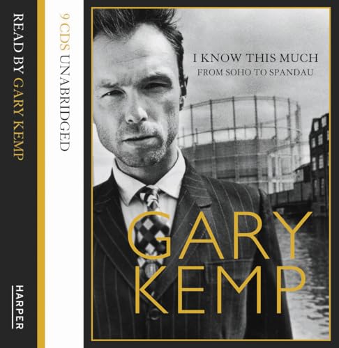 I Know This Much: From Soho to Spandau - Click to Buy