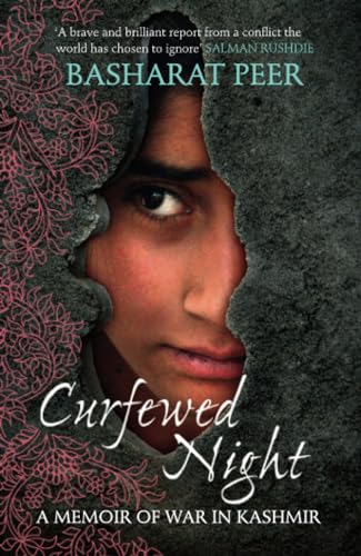 Curfewed Night: A Memoir of War in Kashmir - Click to Buy