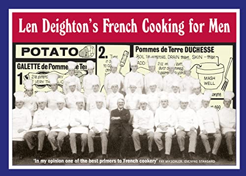 Len Deighton’s French Cooking for Men: 50 Classic Cookstrips for Today’s Action Men - Click to Buy