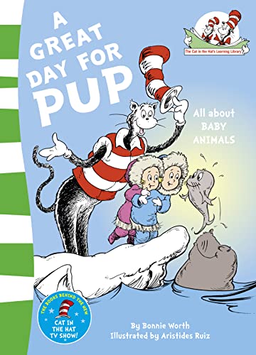 A Great Day for Pup. Based on the Characters Created by Dr Seuss - Click to Buy