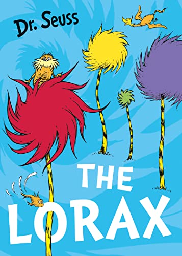 The Lorax. by Dr. Seuss - Click to Buy