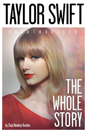 Taylor Swift: The Whole Story - Click to Buy