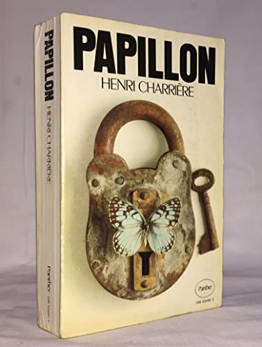 Papillon: The Greatest True Story of Escape and Adventure Ever Written! - Click to Buy