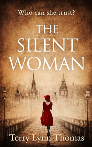 The Silent Woman: The USA TODAY BESTSELLER – gripping historical fiction: Book 1 (Cat Carlisle) - Click to Buy