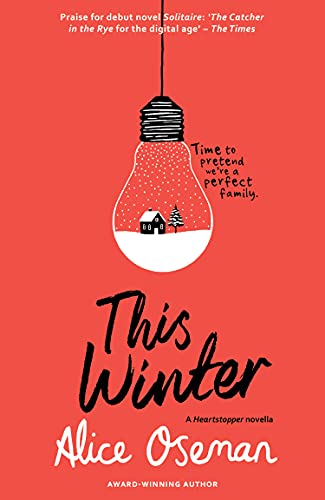 This Winter: TikTok made me buy it! From the YA Prize winning author and creator of Netflix series HEARTSTOPPER (A Heartstopper novella) - Click to Buy