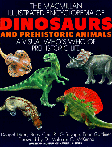 The Macmillan Illustrated Encyclopedia of Dinosaurs and Prehistoric Animals: A Visual Who's Who of Prehistoric Life - Click to Buy