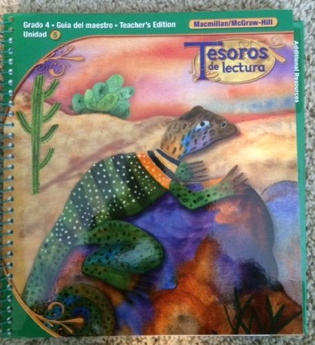 Tesoros de lectura, A Spanish Reading/Language Arts Program, Grade 4, Teacher's Edition, Unit 5 - Click to Buy