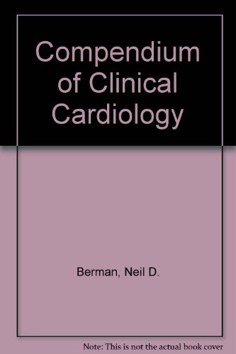Compendium of Clinical Cardiology - Click to Buy