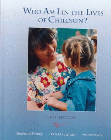 Who Am I In The Lives of Children? An Introduction to Teaching Young Children - Click to Buy