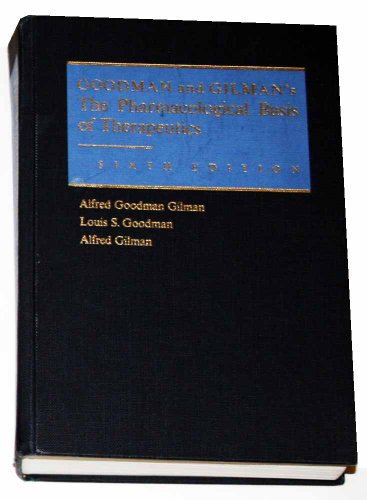 Goodman and Gilman's The Pharmacological Basis of Therapeutics