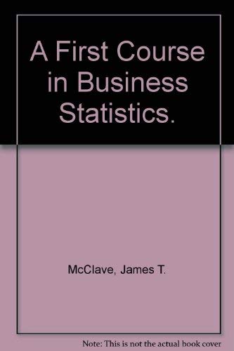A first course in business statistics - Click to Buy