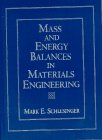 Mass and Energy Balances in Materials Engineering - Click to Buy