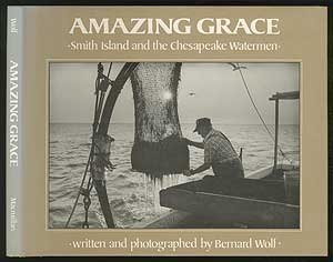 Amazing Grace: Smith Island and the Chesapeake Watermen - Click to Buy