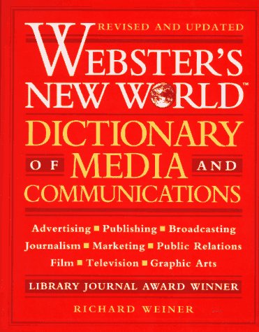 Webster's New World Dictionary of Media and Communications - Click to Buy