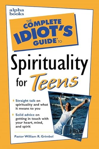 Complete Idiot's Guide to Spirituality for Teens - Click to Buy