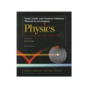 Study Guide and Student Solutions Manual to Accompany Physics for Scientists and Engineers - Click to Buy