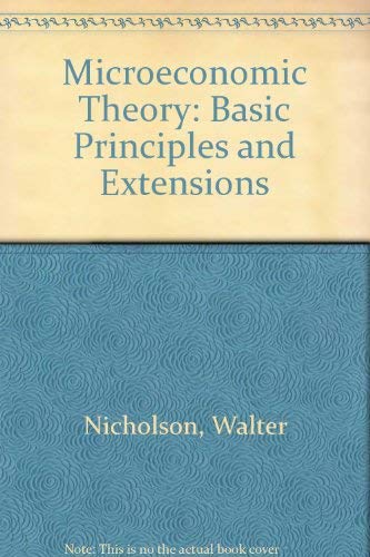 Microeconomic Theory: Basic Principles and Extensions - Click to Buy