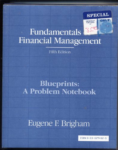 Fundamentals of Financial Management Fifth Edition: (Blueprints: A Problem Notebook) - Click to Buy