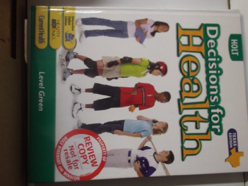 Decisions for Health, Texas Texas: Student Edition Level Green 2005 - Click to Buy