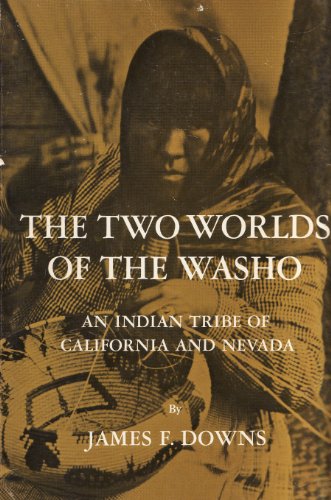 Two Worlds of the Washo (Case Study in Cultural Anthropology)