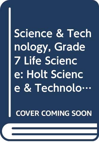 Science & Technology, Grade 7 Life Science: Holt Science & Technology Texas - Click to Buy