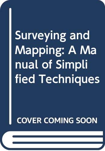 Surveying and Mapping: A Manual of Simplified Techniques - Click to Buy