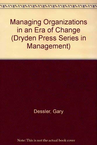 Managing Organizations in an Era of Change