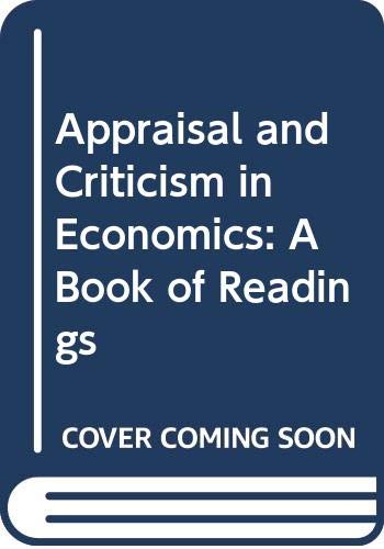 Appraisal and Criticism in Economics: A Book of Readings - Click to Buy