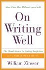 On Writing Well, 25th Anniversary: The Classic Guide to Writing Nonfiction - Click to Buy