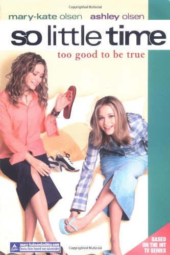 So Little Time #3: Too Good to Be True - Click to Buy