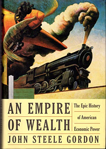 An Empire of Wealth: The Epic History of American Economic Power - Click to Buy