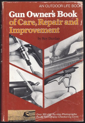 Gun Owner's Book of Care, Repair and Improvement - Click to Buy