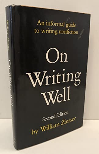 On Writing Well: An Informal Guide to Writing Nonfiction - Click to Buy