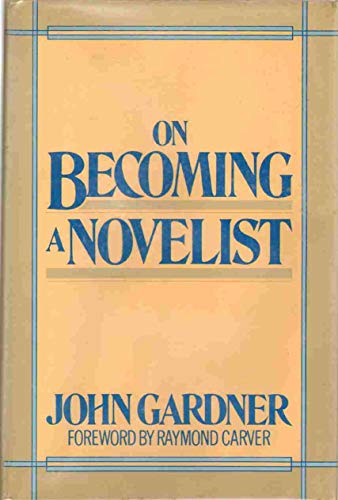On Becoming a Novelist - Click to Buy