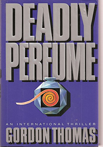 Deadly Perfume: An International Thriller