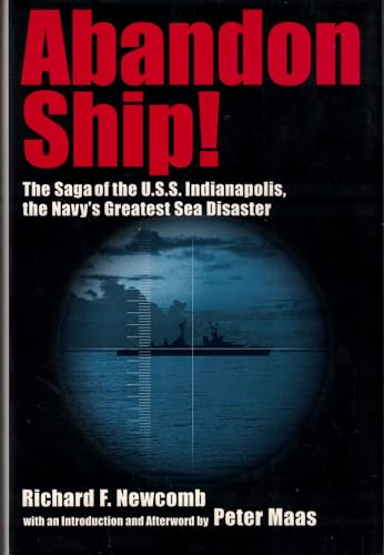 Abandon Ship!: The Saga of the U.S.S. Indianapolis, the Navy's Greatest Sea Disaster - Click to Buy