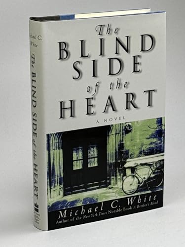 The Blind Side of the Heart: A Novel