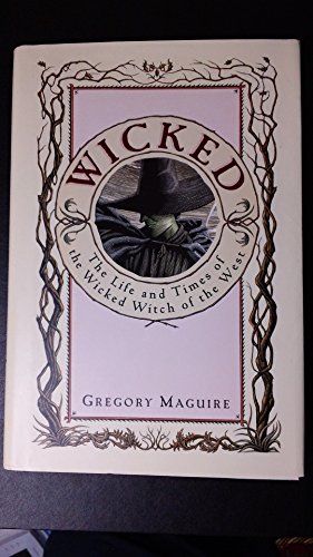 Wicked: The Life and Times of the Wicked Witch of the West - Click to Buy